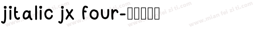 jitalic jx four字体转换
